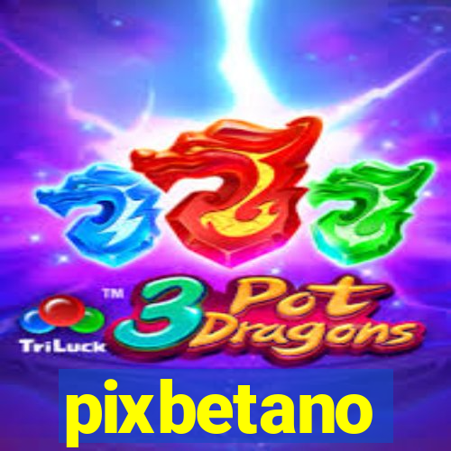 pixbetano