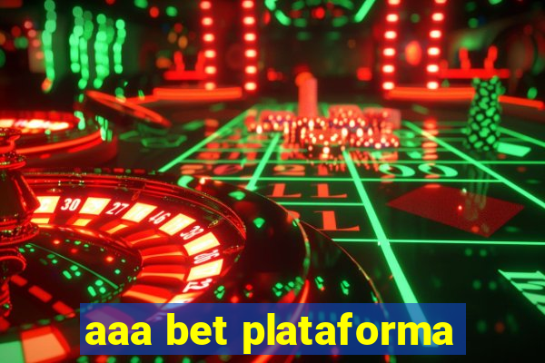 aaa bet plataforma