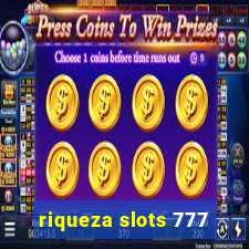 riqueza slots 777