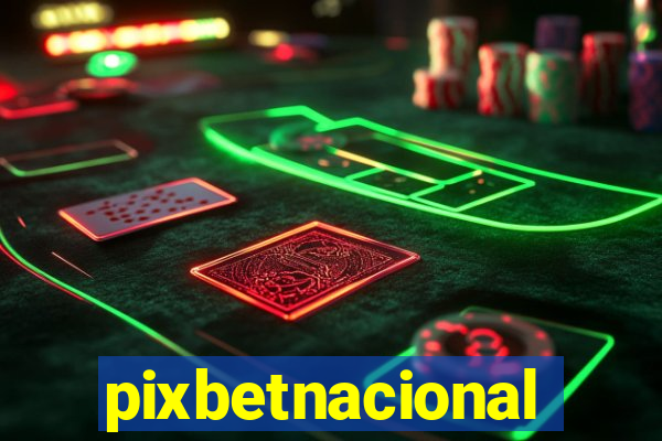 pixbetnacional