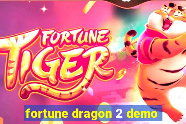 fortune dragon 2 demo