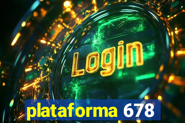 plataforma 678