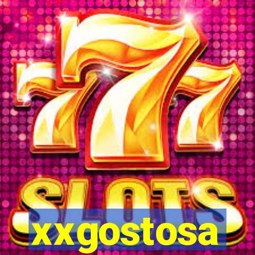 xxgostosa