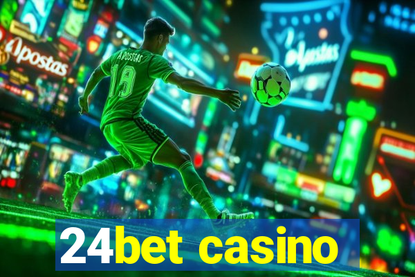 24bet casino