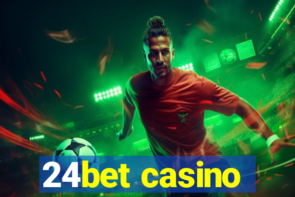 24bet casino