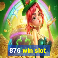 876 win slot