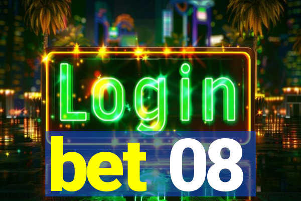 bet 08