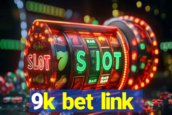 9k bet link