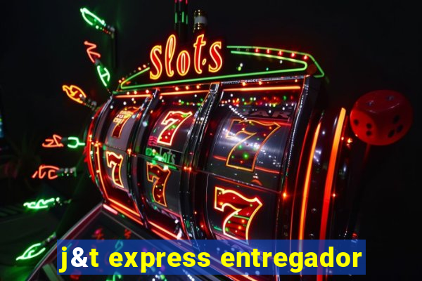 j&t express entregador