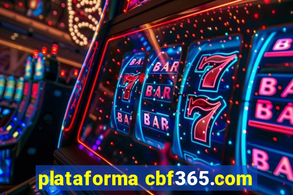 plataforma cbf365.com