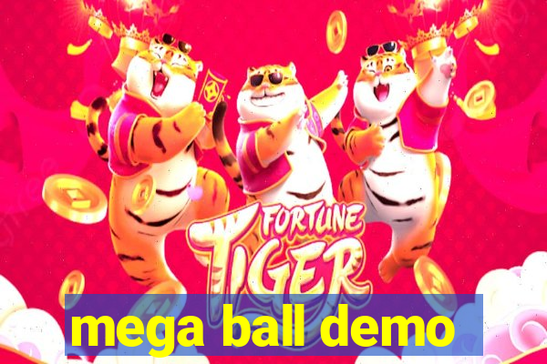 mega ball demo