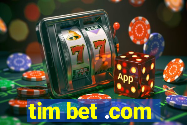 tim bet .com