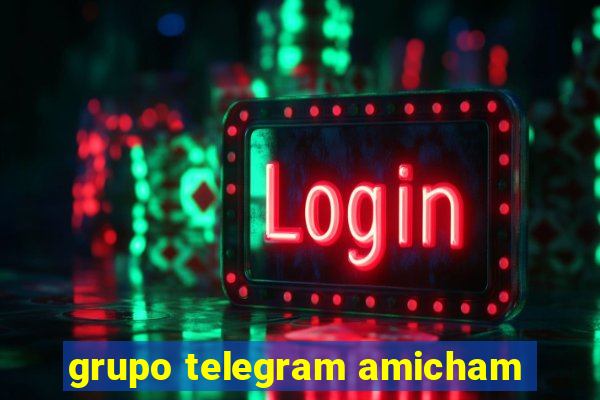 grupo telegram amicham