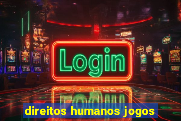 direitos humanos jogos