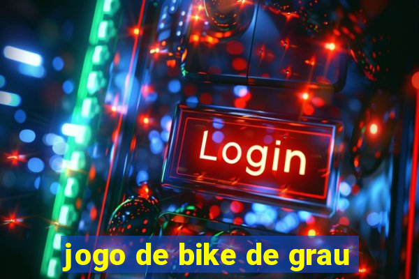 jogo de bike de grau