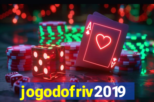 jogodofriv2019