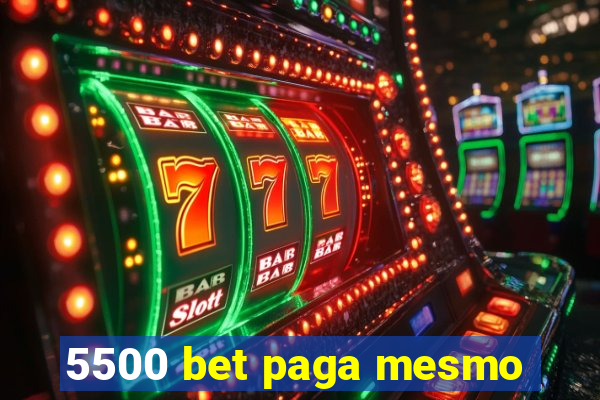 5500 bet paga mesmo