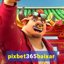 pixbet365baixar