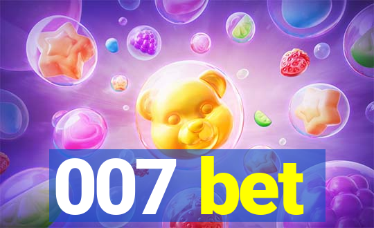 007 bet