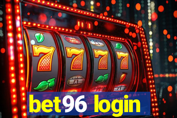 bet96 login