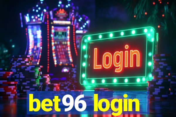 bet96 login