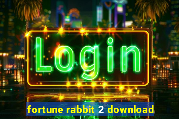 fortune rabbit 2 download