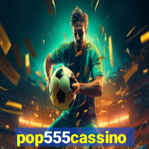 pop555cassino