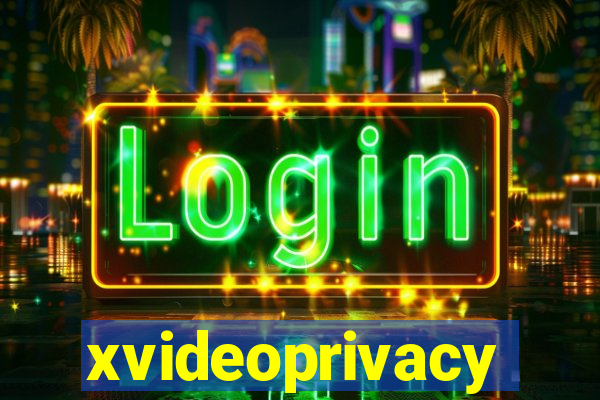 xvideoprivacy