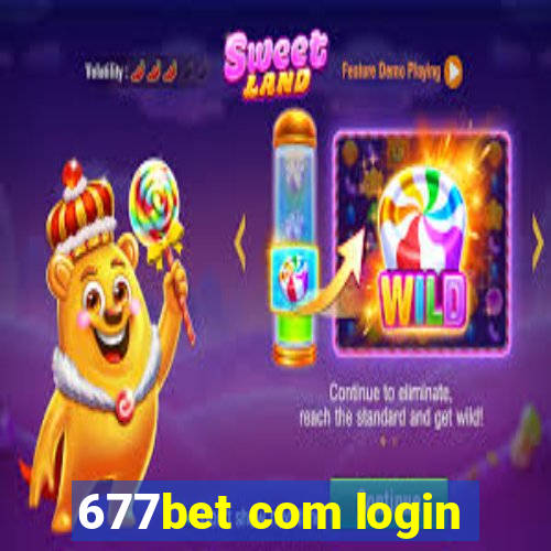 677bet com login