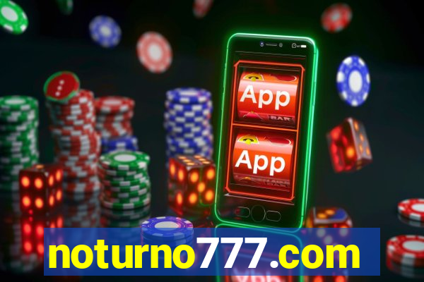 noturno777.com