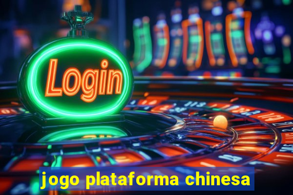 jogo plataforma chinesa