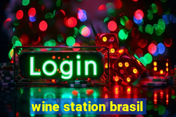 wine station brasil