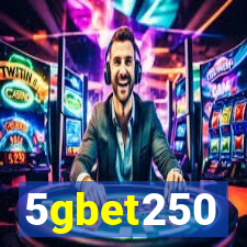 5gbet250