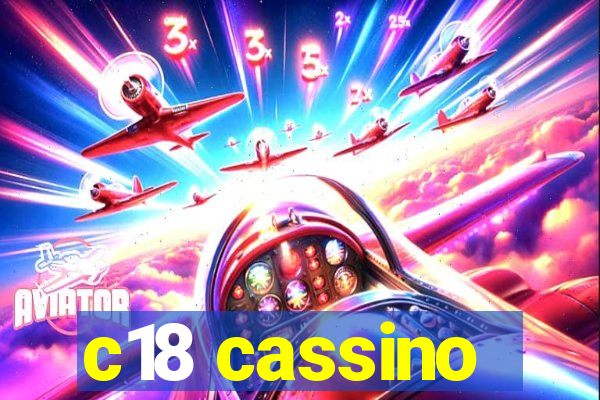 c18 cassino