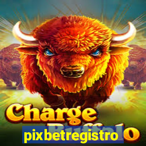 pixbetregistro