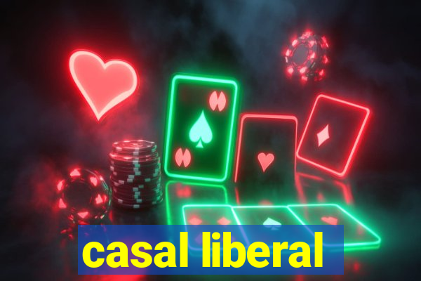 casal liberal