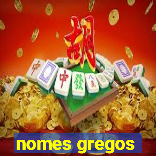 nomes gregos