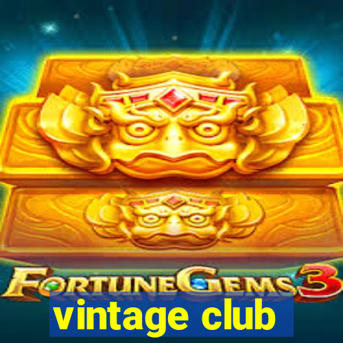 vintage club