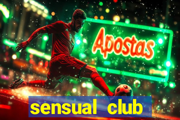 sensual club esporte interativo