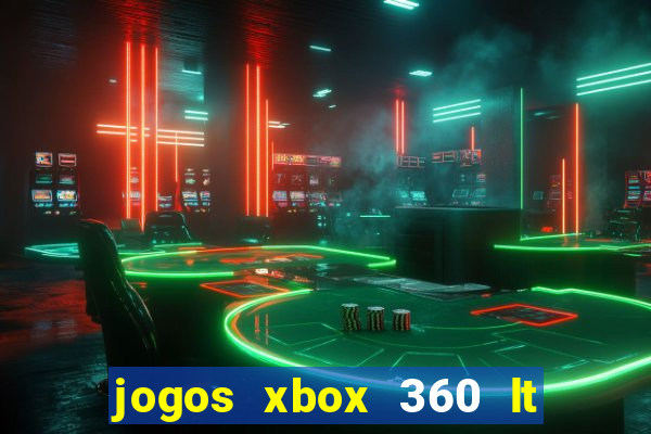 jogos xbox 360 lt 3.0 download