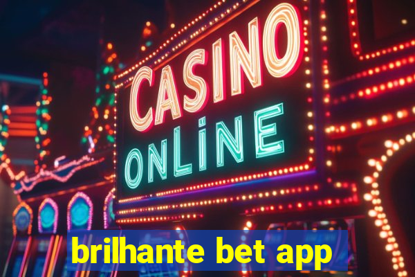 brilhante bet app