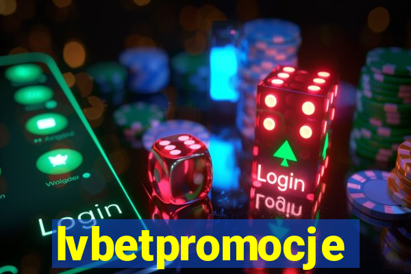 lvbetpromocje