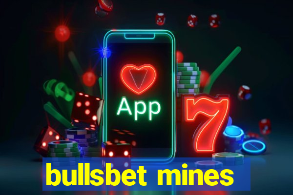 bullsbet mines