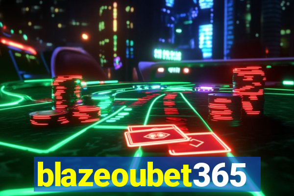 blazeoubet365