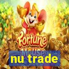 nu trade