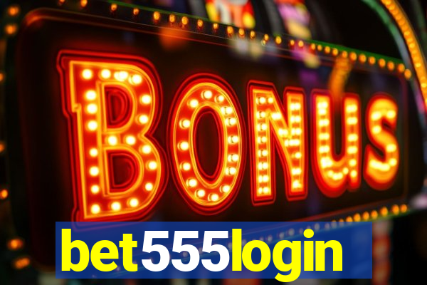 bet555login