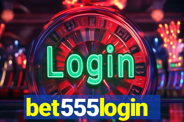 bet555login