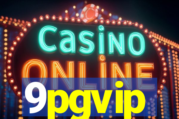 9pgvip