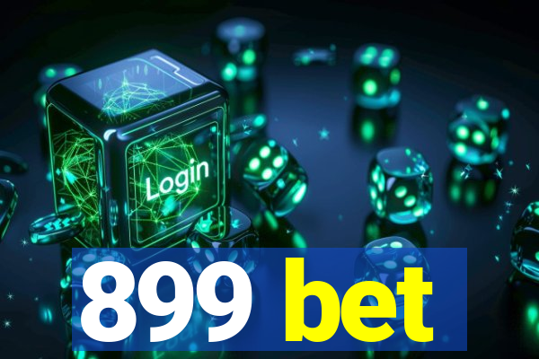 899 bet