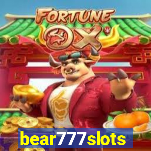 bear777slots